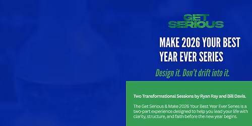 Get Serious & Make 2026 Your Best Year Ever