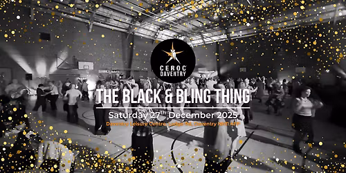 DAVENTRY EVENT: The Black & Bling Thing - 4 Room Freestyle