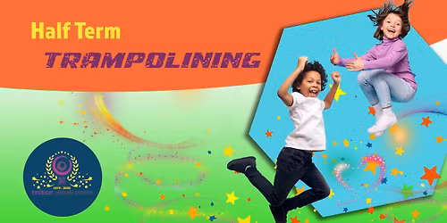 Half Term Trampolining Sessions
