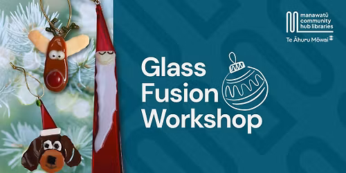 Glass Fusion Workshop - Christmas Ornament
