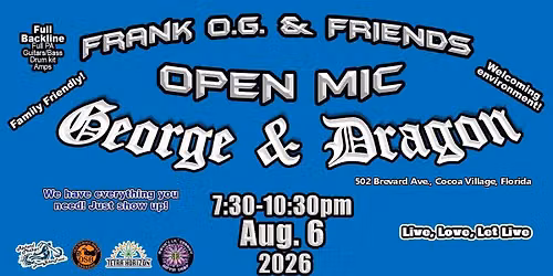 GEORGE & DRAGON \/ FRANK O.G. & FRIENDS OPEN MIC - THU AUG 6 2026