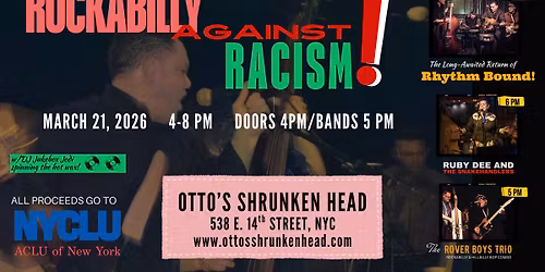 ROCKABILLY against RACISM! Rhythm Bound!, Ruby Dee & the Snakehandlers, and The Rover Boys Trio