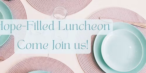 Hope-Filled Luncheon - Plainfield, IL