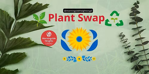 Monthly Plant Swap @ Morningside Heights Library