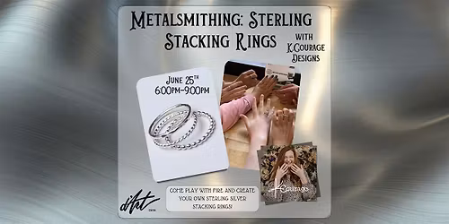 Metalsmithing: Sterling Stacking Rings with K. Courage Designs