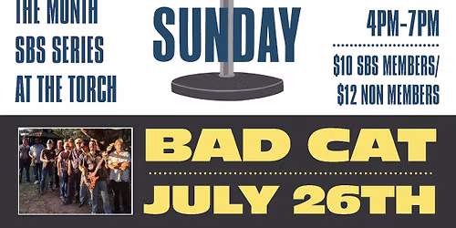 SBS "Blue Sunday" @ The Torch with Bad Cat