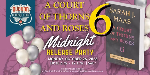 A Court of Thorns and Roses Midnight Release Party