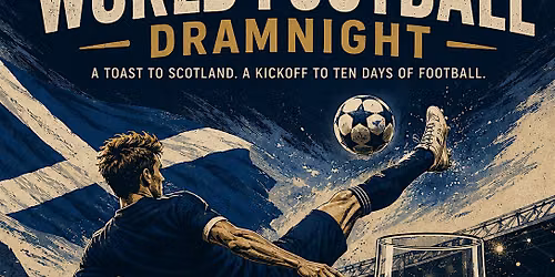 WORLD FOOTBALL DRAMnight at The Haven