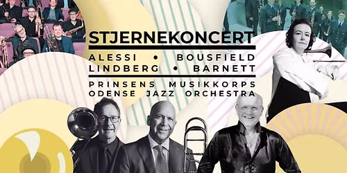 STJERNEKONCERT \/\/ Alessi, Bousfield, Lindberg, Barnett \/\/ Prinsens Musikkorps, Odense Jazz Orchestra