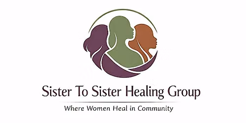 Sister To Sister Healing Group