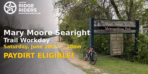 Austin Ridge Riders - MMS Workday - June 20, 2026 - TMBRA PayDirt Eligible!