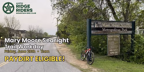 Austin Ridge Riders - MMS Workday - June 20, 2026 - TMBRA PayDirt Eligible!
