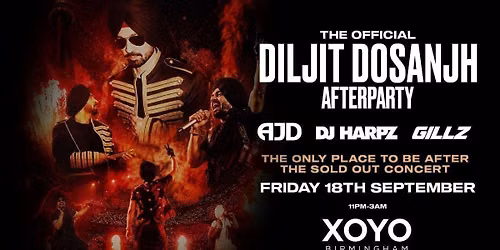 The Official Diljit Dosanjh Concert After Party - XOYO Birmingham [TICKETS NOW ONLINE!]