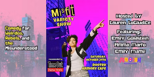 Misfit Variety Show: Comedy for Weirdos, Rebels, and the Misunderstood