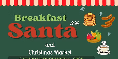 Breakfast with Santa and Christmas Market with sensory friendly pictures with Santa!