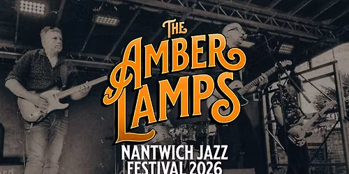The Amber Lamps @ Nantwich Jazz Festival '26