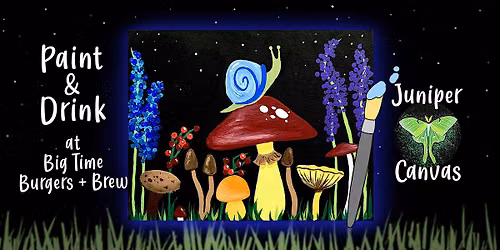 Paint & Drink at Big Time Burgers + Brew: Stargazing Snail