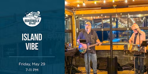 Island Vibe | Live at Boardwalk Grill