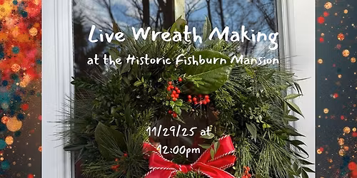Live Wreath Making