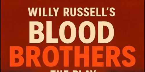 Blood Brothers - The Play