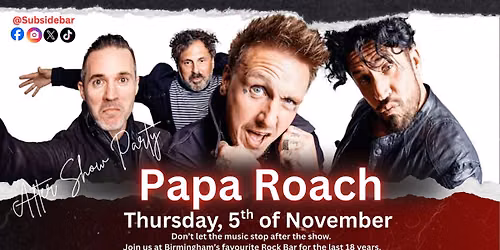 Papa Roach aftershow party!