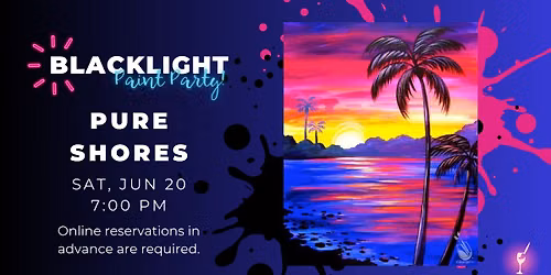 Blacklight Paint & Sip - Pure Shores