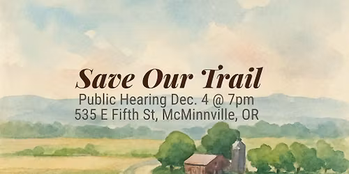 Public Hearing - Save the Yamhelas Trail