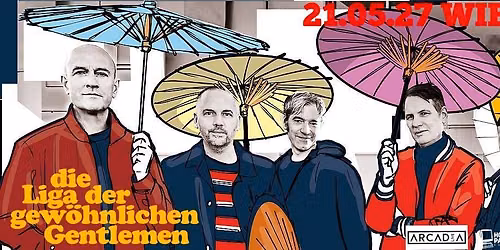 Die Liga der gew\u00f6hnlichen Gentlemen \/\/Live \/\/Wien \/\/B72