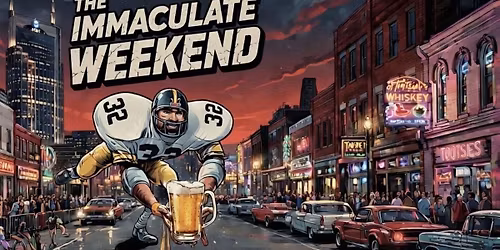 Pittsburgh Takes Over Nashville: The Immaculate Weekend