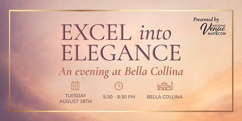 Excel Into Elegance: An Evening at Bella Collina