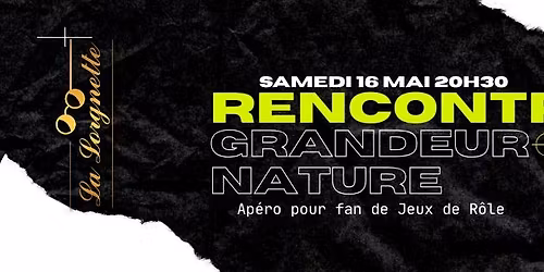 (JDRGN) Rencontre Grandeur Nature