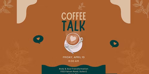 Coffee Talk at Body & Soul Transformation