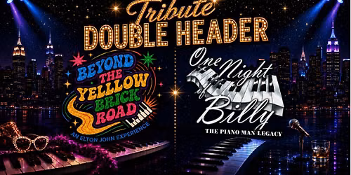 Elton John & Billy Joel Tribute Double Header