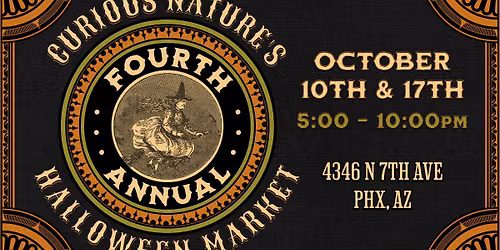 10\/10\/2026 Curious Nature's Fourth Annual Halloween Market
