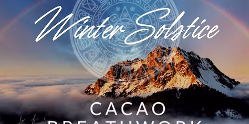 Solstice Cacao, Breathwork & Soundbath