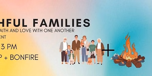 Faithful Families | June Brush Up + Bonfire
