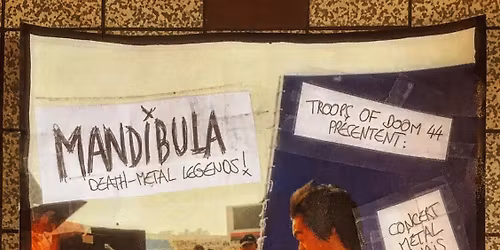 DALBY BR\u00dcTAL SUMMER BLAST : MANDIBULA (Death-Metal Heroes)\/THOSE ONCE LOYAL (Bolt Thrower Tribute)  