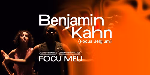 Benjamin Kahn - Focu Meu | INTERNATIONAL PREMIERE | One Dance Festival Opening 2026