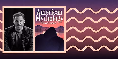 Author Booksigning with Giano Cromley author of American Mythology