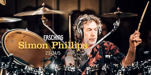 Simon Phillips - Protocol VI | Fasching, Stockholm