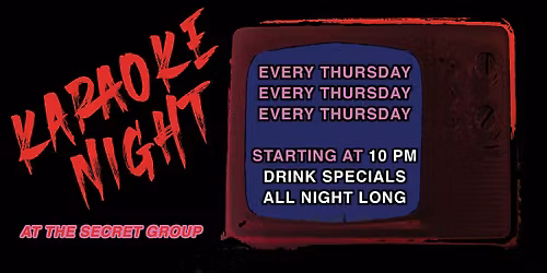 Karaoke every THURSDAY!