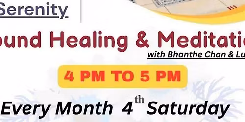 Serenity Sound Healing and Meditation with Bhante Chan and Lucy Sky