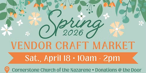 Cornerstone Church Spring Vendor Craft Market
