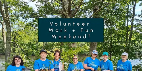 Volunteer Work & Fun Weekend