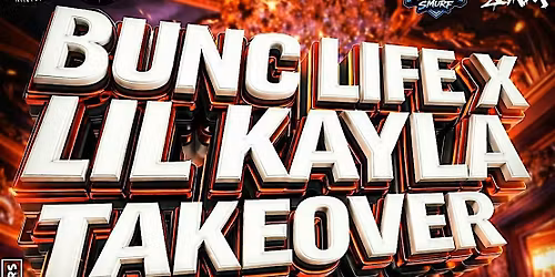 Bunc Life x Lil Kayla Takeover