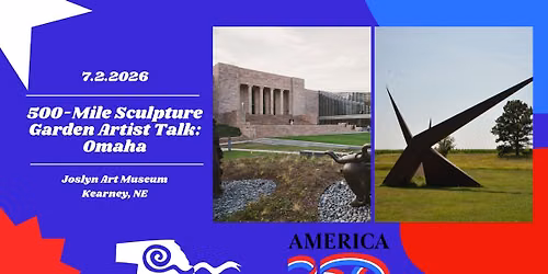 500-Mile Sculpture Garden Artist Talk: Omaha