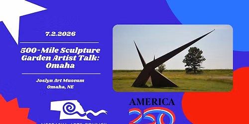 500-Mile Sculpture Garden Artist Talk: Omaha