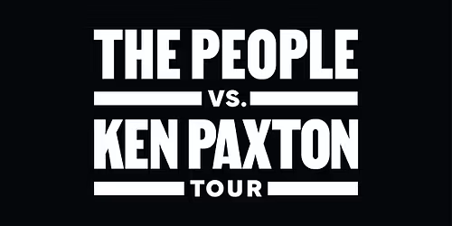 The People vs Ken Paxton Tour: Plano