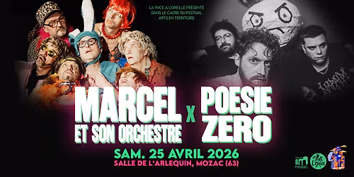 MARCEL ET SON ORCHESTRE + POESIE ZERO | \u00e0 L'Arlequin, Mozac (63)