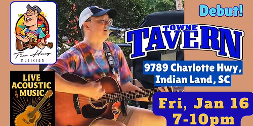 1\/16 - TIM HONG LIVE ACOUSTIC - Towne Tavern INDIAN LAND